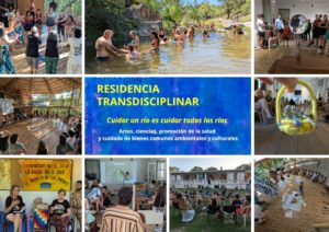 Residencia transdisciplinar:                             Cuidar un río es cuidar todos los ríos. Artes, ciencias, promoción de la salud y cuidado de bienes comunes ambientales y culturales